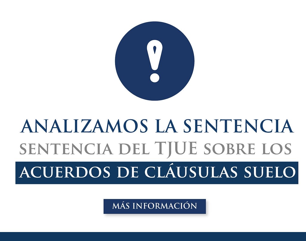 Sentencia Del Tjue Sobre Los Acuerdos De Las Claúsulas Suelo 8684